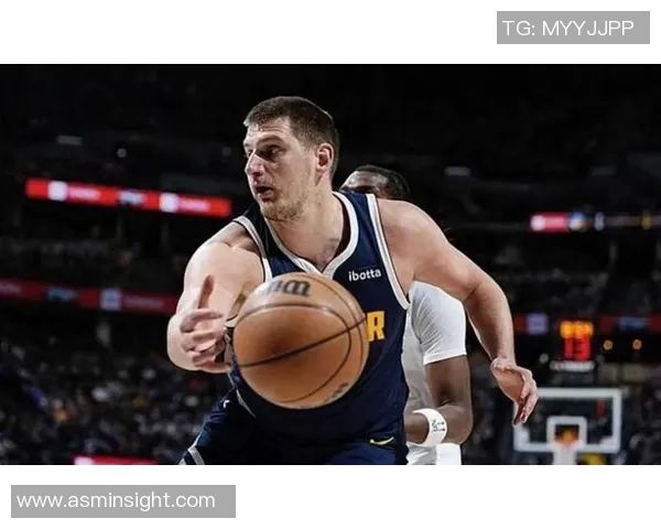 约基奇三双创历史新高掘金稳居西部第一展现强大实力