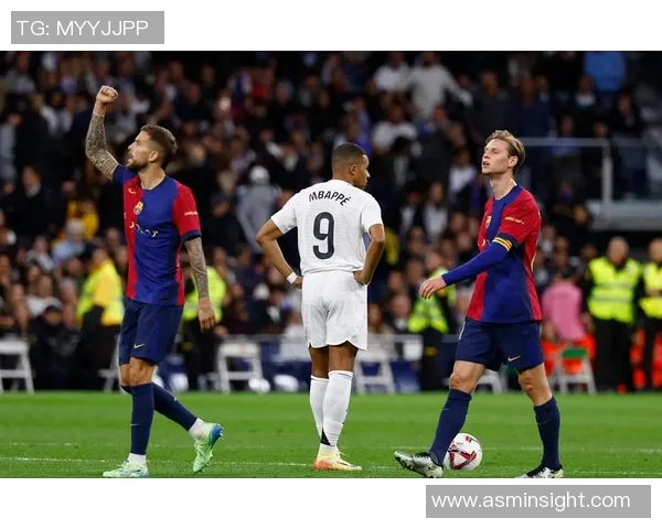 篮球皇马与巴萨的巅峰对决谁能在经典战役中笑到最后